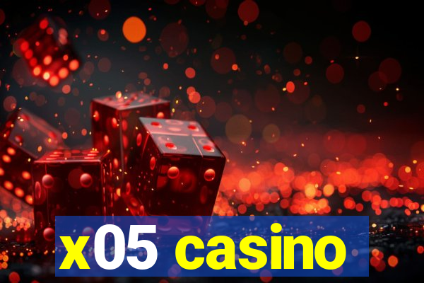 x05 casino